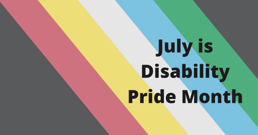 July-is-Disability-Pride-Month